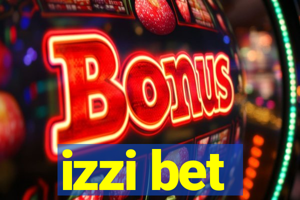 izzi bet